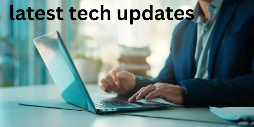 latest tech updates