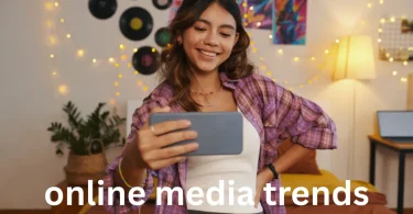 online media trends