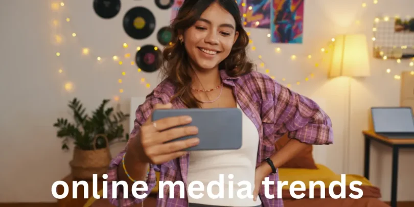online media trends